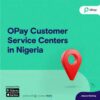 OPay Customer Care: Your Guide to Getting Help